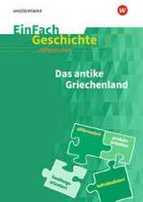 Das antike Griechenland. EinFach Geschichte ... differenziert