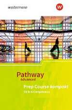 Pathway Advanced. Prep Course: Beiheft Prep Course kompakt