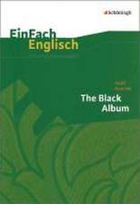 Black Album. EinFach Englisch Unterrichtsmodelle