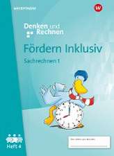 Fördern Inklusiv4. Heft 4: Sachrechnen und Größen 1: Denken und Rechnen