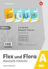 Flex und Flora Lernpaket Deutsch inklusiv A (Grundschrift)