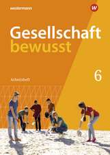 Gesellschaft bewusst 6. Arbeitsheft. Für Mecklenburg-Vorpommern