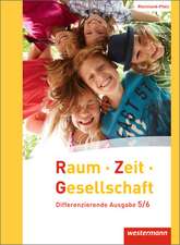 Raum - Zeit - Gesellschaft 5 / 6. Schulbuch. Rheinland-Pfalz