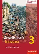 Gesellschaft bewusst 3. Schulbuch. Differenzierende Schulformen. Nordrhein-Westfalen