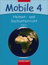 Mobile Sachunterricht 4. Schülerband. Bayern