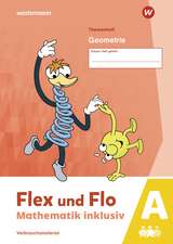 Flex und Flo - Mathematik inklusiv. Geometrie A