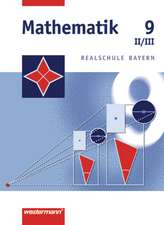 Mathematik 9. Realschule Bayern. WPF 2 und 3