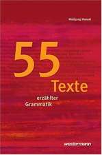 55 Texte erzählter Grammatik