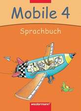 Mobile 4. Sprachbuch. Schülerband. Baden-Württemberg