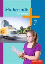 Mathematik 7. Förderheft. Arbeitshefte