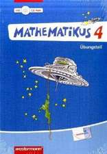 Mathematikus 4. Übungsteil. Allgemeine Ausgabe