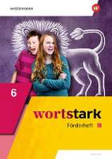 wortstark 6. Förderheft. Allgemeine Ausgabe