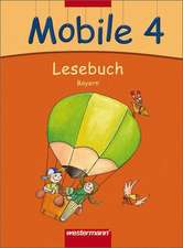 Mobile Lesebuch 4. Schülerband. Bayern