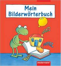 Meine deutschen Wörter. Bildwörterbuch