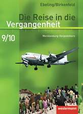 Die Reise in die Vergangenheit 9/10. Schulbuch. Mecklenburg-Vorpommern