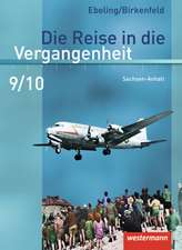 Die Reise in die Vergangenheit 9 / 10. Schulbuch. Sachsen-Anhalt