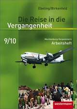 Die Reise in die Vergangenheit 9/10- Arbeitsheft. Mecklenburg-Vorpommern