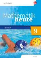 Mathematik heute 9. Arbeitsheft mit Lösungen. Realschulbildungsgang. Für Sachsen