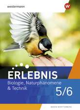 Erlebnis BNT Naturphänomene & Technik 5 / 6. Schulbuch. Für Baden-Württemberg