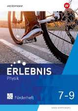 Erlebnis Physik 7-9. Förderheft. Für Baden-Württemberg