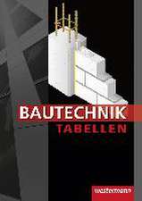 Bautechnik Tabellen