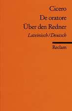 De oratore / Über den Redner