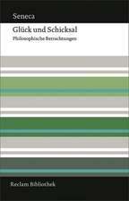 Seneca: Glück und Schicksal