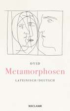 Metamorphosen. Lateinisch/Deutsch