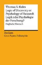 Logic of Discovery or Psychology of Research? / Logik oder Psychologie der Forschung?