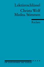 Medea. Stimmen. Lektüreschlüssel für Schüler