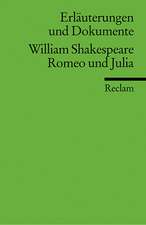 Romeo und Julia. Erläuterungen und Dokumente