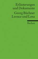 Leonce und Lena. Erläuterungen und Dokumente