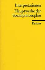 Hauptwerke der Sozialphilosophie. Interpretationen