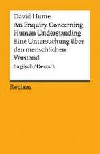 An Enquiry Concerning Human Understanding / Eine Untersuchung über den menschlichen Verstand