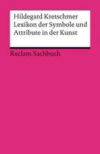 Kretschmer-Mellenthin, H: Lexikon der Symbole und Attribute