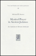 Mystical Prayer in Ancient Judaism