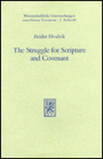 The Struggle for Scripture and Covenant