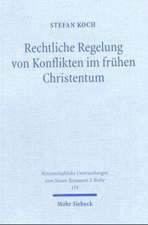 Rechtliche Regelung Von Konflikten Im Fruhen Christentum