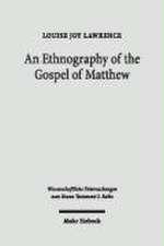 An Ethnography of the Gospel of Matthew