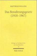 Das Bewahrungsgesetz (1918-1967)