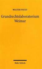 Grundrechtslaboratorium Weimar