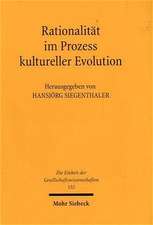 Rationalitat Im Prozess Kultureller Evolution: Rationalitatsunterstellungen ALS Eine Bedingung Der Moglichkeit Substantieller Rationalitat Des Handeln