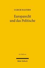 Europarecht Und Das Politische: Invasions of Personality Rights by the Media. Internationales Symposium in Greifswald, 6.-9.