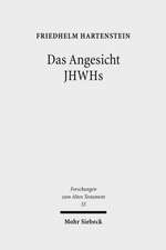 Das Angesicht Jhwhs: Studien Zu Seinem Hofischen Und Kultischen Bedeutungshintergrund in Den Psalmen Und in Exodus 32-34