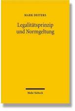 Legalitatsprinzip Und Normgeltung