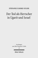 Der Tod ALS Herrscher in Ugarit Und Israel