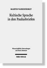 Kultische Sprache in den Paulusbriefen