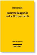 Besitzmittlungswille Und Mittelbarer Besitz: Allgemeine (Theoretische) Nationalokonomie. Vorlesungen 1894-1898