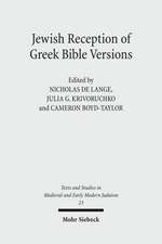 Jewish Reception of Greek Bible Versions