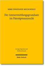 Der Amtsermittlungsgrundsatz Im Patentprozessrecht